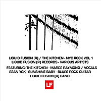  Liquid Fusion - The Kitchen - NYC Rock Vol 1 - Liquid Fusion Band
